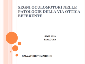 Segni oculomotori nelle patologie dela via ottica efferente